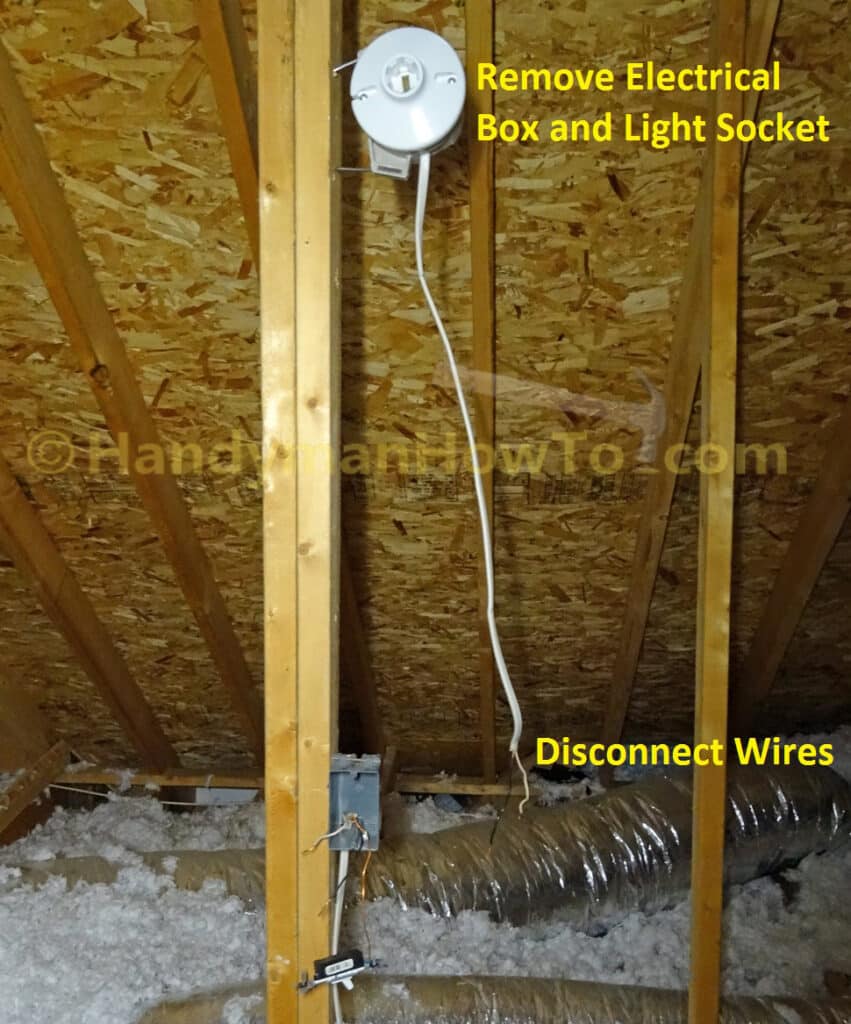 Disconnect the Old Attic Light Wiring