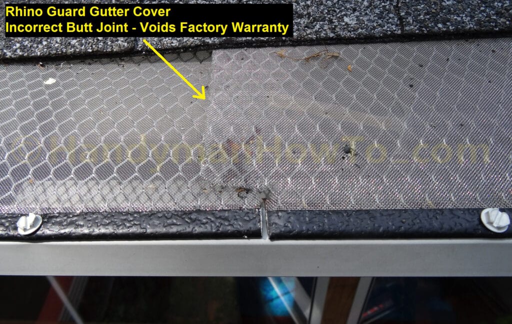 Rhino Guard Gutter Cover - Incorrect Butt Joint