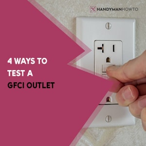 4 Ways to Test a GFCI Outlet