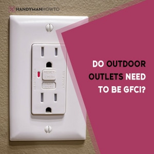 Do-Outdoor-Outlets-Need-to-Be-GFCI